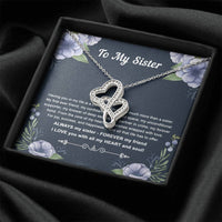 Load image into Gallery viewer, To My Sister Gifts, Having You In My Life Is A Blessing, Double Heart Necklace For Women, Birthday Present Idea From Sister
