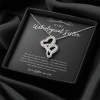 Load image into Gallery viewer, To My Unbiological Sister Gifts, A Trusted Friend, Double Heart Necklace For Women, Birthday Present Idea From Sister-in-law
