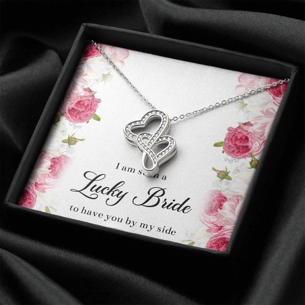 To My Bridesmaid Gifts, I Am Lucky To Have You, Double Heart Necklace For Women, Wedding Day Thank You Ideas From Bride