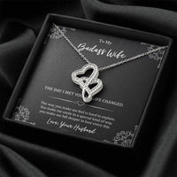 Load image into Gallery viewer, To My Badass Wife, The Day I Met You My Life Changed, Double Heart Necklace For Women, Anniversary Birthday Gifts From Husband
