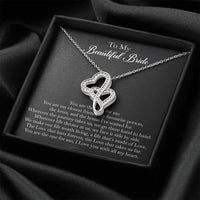 Load image into Gallery viewer, To My Bride Gifts, You Are The One For Me, Double Heart Necklace For Women, Wedding Day Thank You Ideas From Groom
