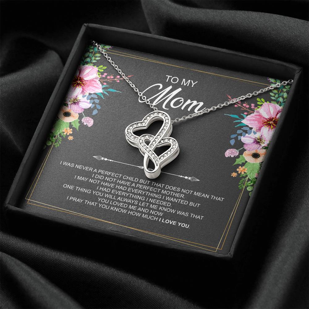 To My Mom Gifts, I Was Never A Perfect Child, Double Heart Necklace For Women, Birthday Mothers Day Present From Son Daughter