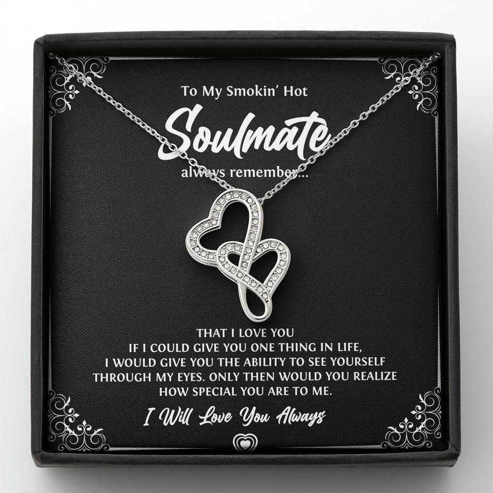 To My Soulmate, Smokin Hot Soulmate, Double Heart Necklace For Girlfriend, Anniversary Birthday Valentines Day Gifts From Boyfriend