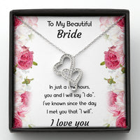 Load image into Gallery viewer, To My Bride Gifts, You And I Will Say I Do, Double Heart Necklace For Women, Wedding Day Thank You Ideas From Groom

