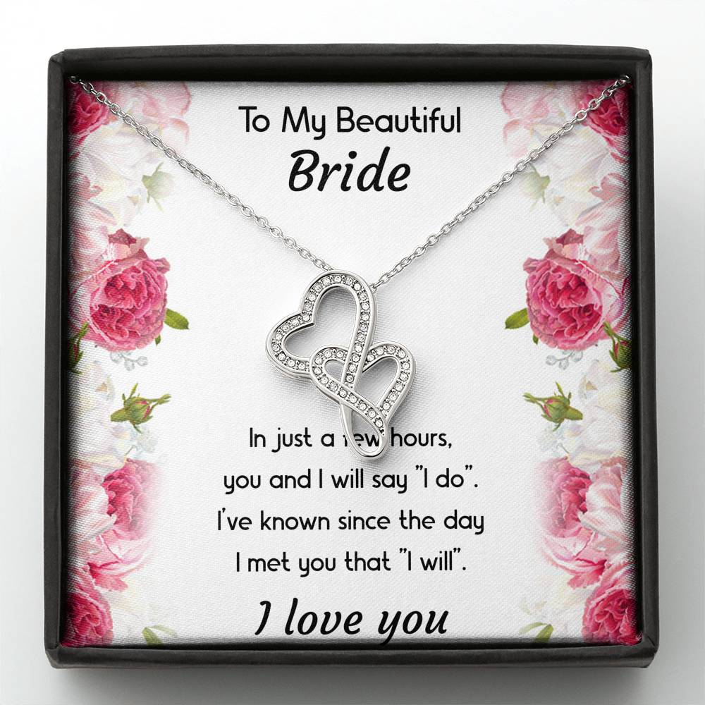 To My Bride Gifts, You And I Will Say I Do, Double Heart Necklace For Women, Wedding Day Thank You Ideas From Groom