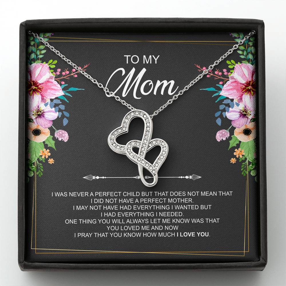 To My Mom Gifts, I Was Never A Perfect Child, Double Heart Necklace For Women, Birthday Mothers Day Present From Son Daughter