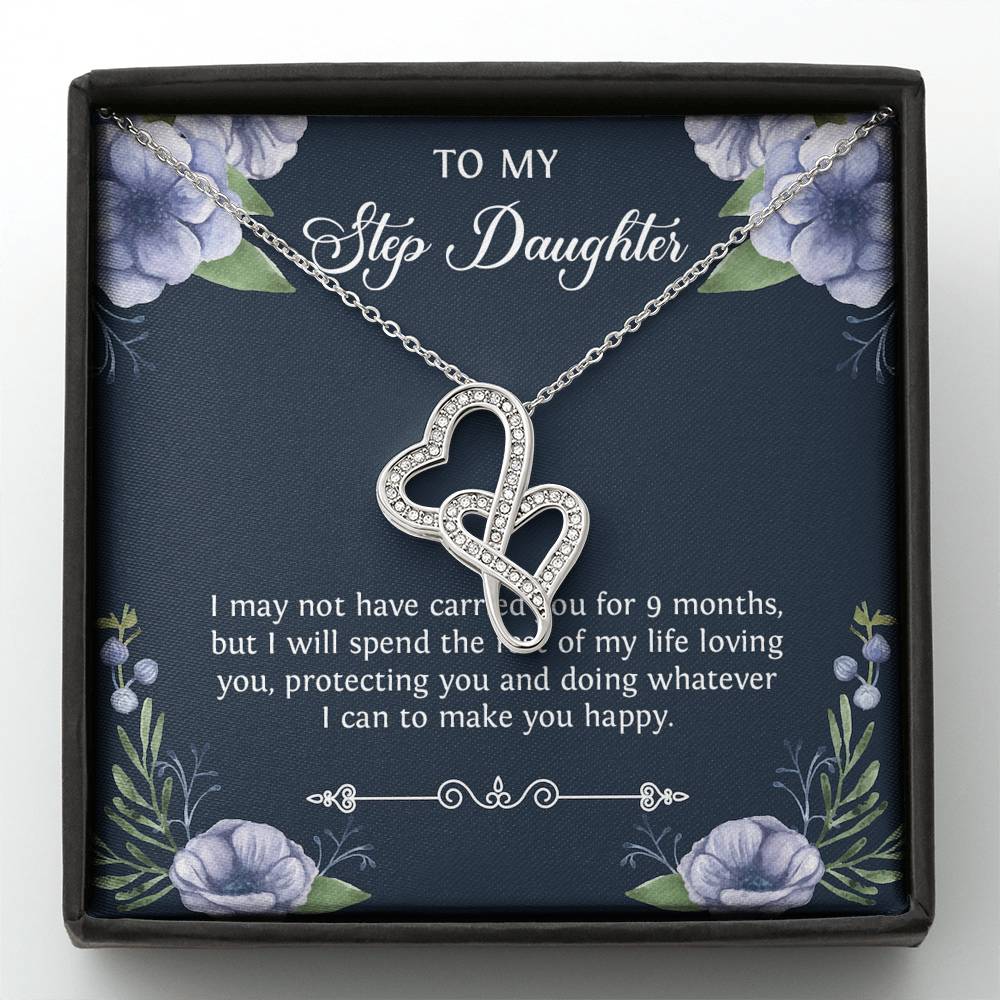 To My Stepdaughter Gifts, I May Not Have Carried You For 9 Months, Double Heart Necklace For Women, Birthday Present Idea From Stepmom