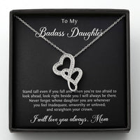 Load image into Gallery viewer, To My Badass Daughter Gifts, Stand Tall Even If You Fall, Double Heart Necklace For Women, Birthday Present Idea From Mom
