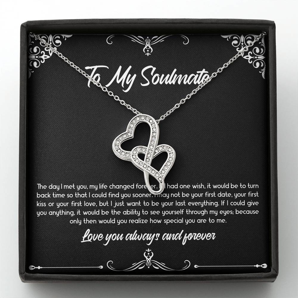 To My Soulmate, The Day I Met You, Double Heart Necklace For Girlfriend, Anniversary Birthday Valentines Day Gifts From Boyfriend