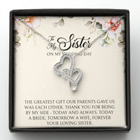 Load image into Gallery viewer, Sister of the Bride Gifts, Forever Your Loving Sister, Double Heart Necklace For Women, Wedding Day Thank You Ideas From Bride
