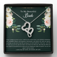 Load image into Gallery viewer, To My Bride Gifts, Today I Pledge My Love To You, Double Heart Necklace For Women, Wedding Day Thank You Ideas From Groom
