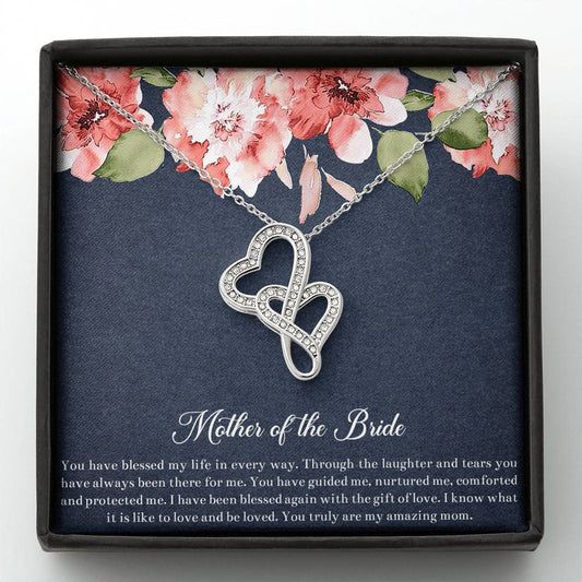 To My Mom of the Bride Gifts, You Have Blessed My Life, Double Heart Necklace For Women, Wedding Day Thank You Ideas From Bride