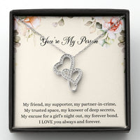 Load image into Gallery viewer, To My Best Friend Gifts, You&#39;re My Person, Double Heart Necklace For Women, Birthday Present Idea From Bestie
