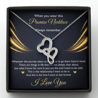 Load image into Gallery viewer, To My Girlfriend, When You Wear This Promise Necklace, Double Heart Necklace For Women, Anniversary Birthday Gifts From Boyfriend
