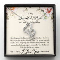 Load image into Gallery viewer, Mom of the Bride Gifts, I'm Still Your Little Girl, Double Heart Necklace For Women, Wedding Day Thank You Ideas From Bride
