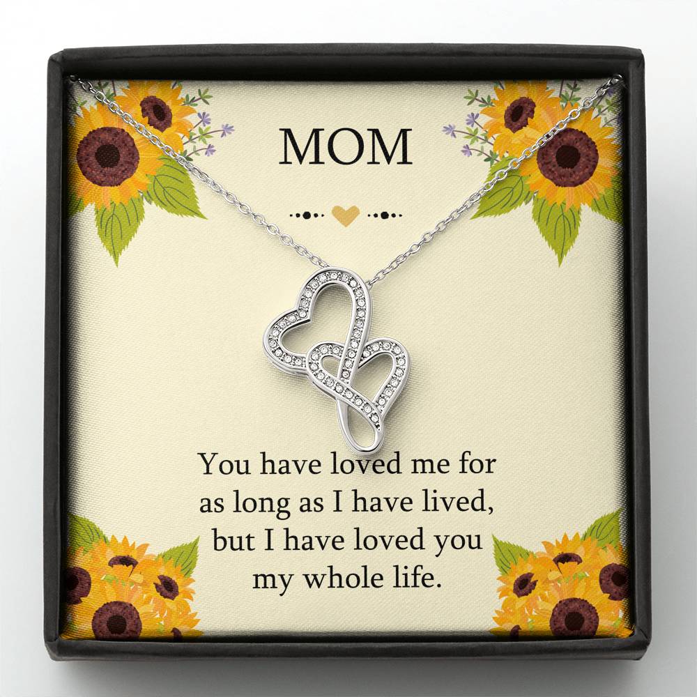 To My Mom Gifts, I Have Loved You My Whole Life, Double Heart Necklace For Women, Birthday Mothers Day Present From Son Daughter