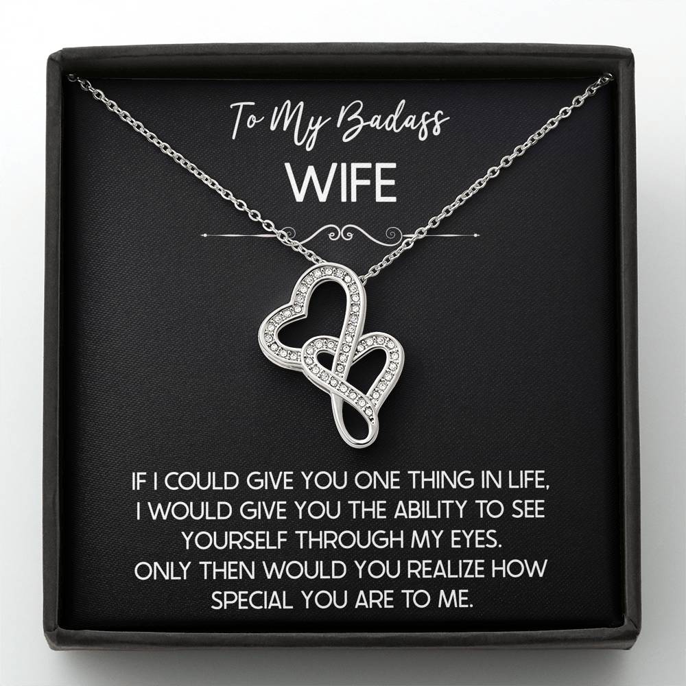 To My Badass Wife, If I Could Give You One Thing In Life, Double Heart Necklace For Women, Anniversary Birthday Gifts From Husband