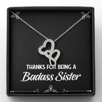 Load image into Gallery viewer, To My Badass Sister Gifts, Thanks For Being A Badass Sister, Double Heart Necklace For Women, Birthday Present Idea From Sister
