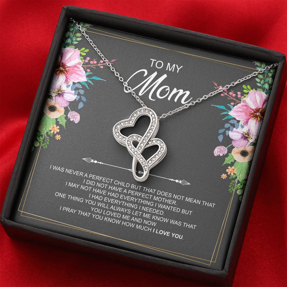 To My Mom Gifts, I Was Never A Perfect Child, Double Heart Necklace For Women, Birthday Mothers Day Present From Son Daughter