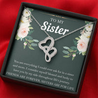 Load image into Gallery viewer, To My Sister Gifts, Friends Are Forever Sisters Are For Life, Double Heart Necklace For Women, Birthday Present Idea From Sister
