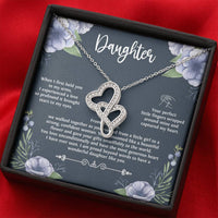 Load image into Gallery viewer, To My Daughter Gifts, When I First Held You In My Arms, Double Heart Necklace For Women, Birthday Present Ideas From Mom Dad
