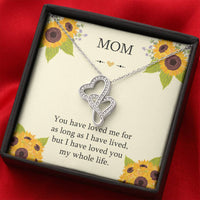 Load image into Gallery viewer, To My Mom Gifts, I Have Loved You My Whole Life, Double Heart Necklace For Women, Birthday Mothers Day Present From Son Daughter
