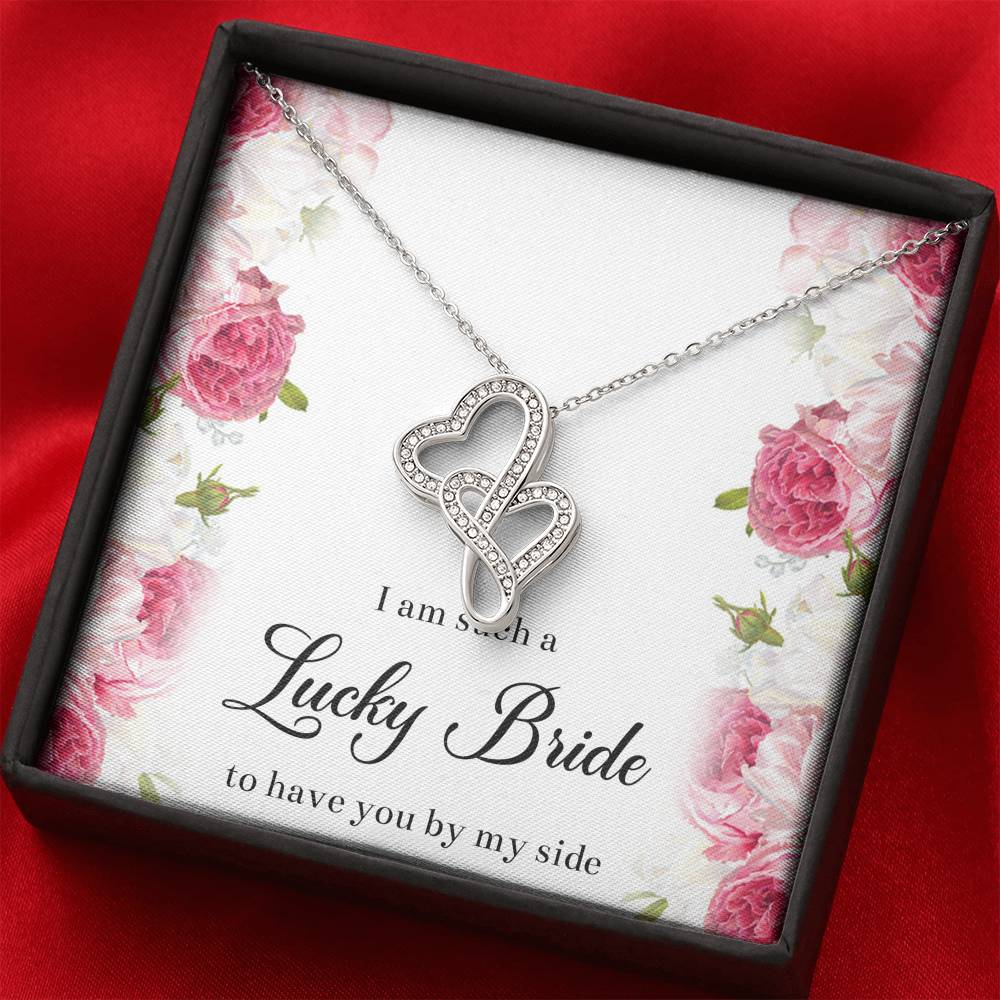 To My Bridesmaid Gifts, I Am Lucky To Have You, Double Heart Necklace For Women, Wedding Day Thank You Ideas From Bride