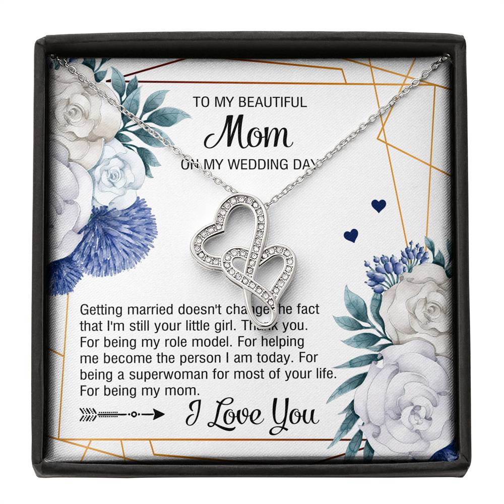To My Mom Gifts, I'm Still Your Little Girl, Double Heart Necklace For Women, Wedding Day Thank You Ideas From Daughter