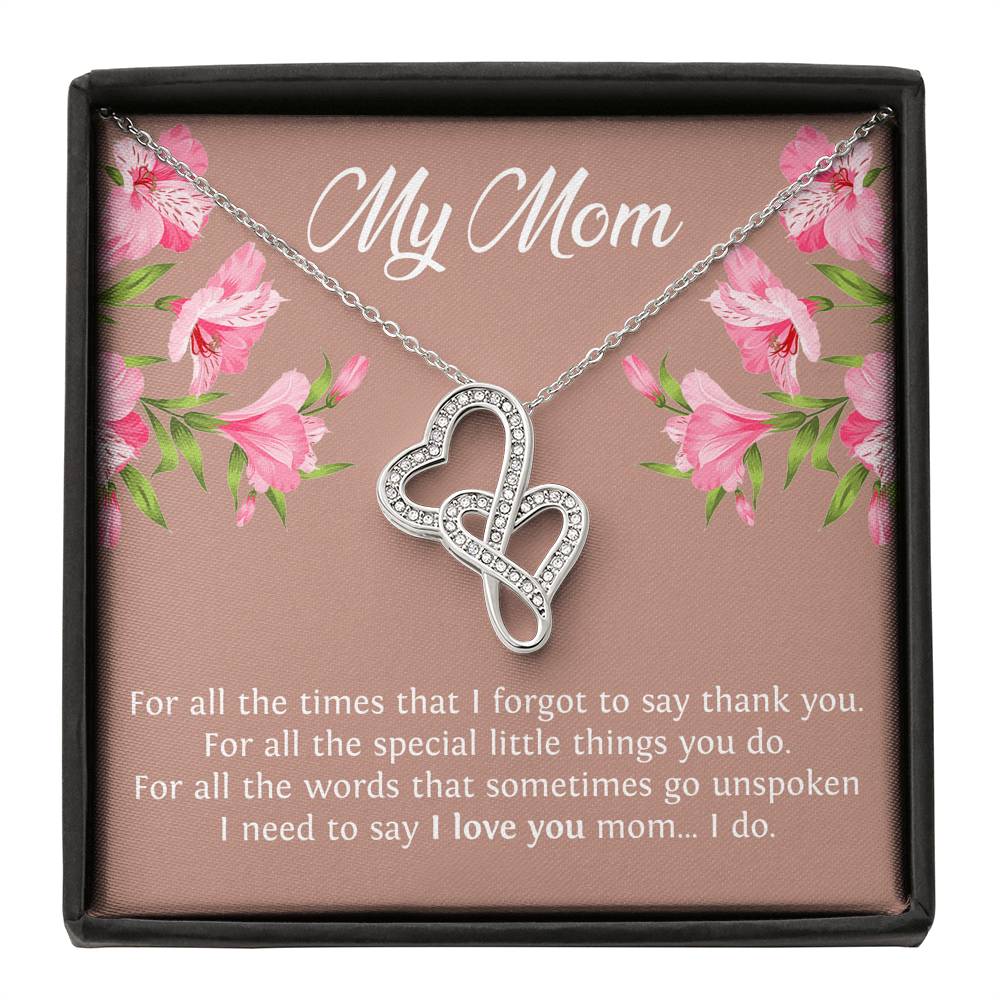 To My Mom Gifts, I Need To Say I Love You, Double Heart Necklace For Women, Birthday Mothers Day Present From Son Daughter