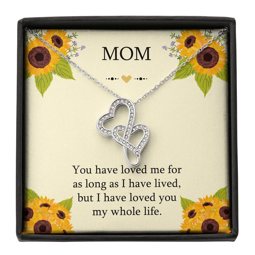 To My Mom Gifts, I Have Loved You My Whole Life, Double Heart Necklace For Women, Birthday Mothers Day Present From Son Daughter