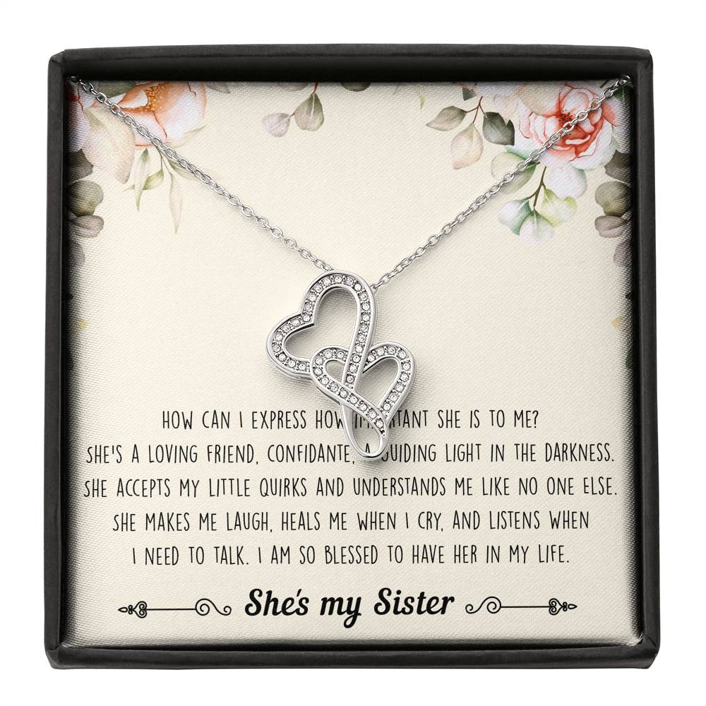 To My Sister Gifts, I Am Blessed To Have Her In My Life, Double Heart Necklace For Women, Birthday Present Ideas From Sister Brother