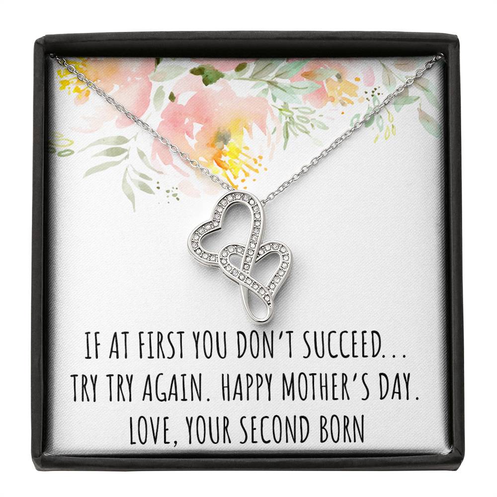 To My Mom Gifts, If At First You Don't, Double Heart Necklace For Women, Mothers Day Present From Second Born Child