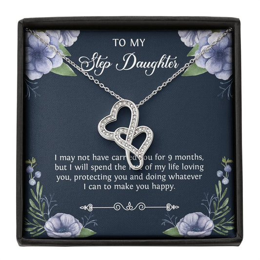 To My Stepdaughter Gifts, I May Not Have Carried You For 9 Months, Double Heart Necklace For Women, Birthday Present Idea From Stepmom