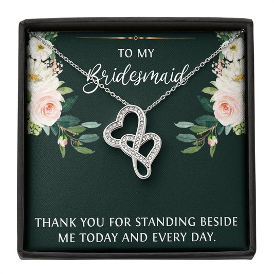 To My Bridesmaid Gifts, Thank You For Standing Besides Me , Double Heart Necklace For Women, Wedding Day Thank You Ideas From Bride