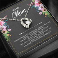 Load image into Gallery viewer, To My Mom Gifts, I Was Never A Perfect Child, Forever Love Heart Necklace For Women, Birthday Mothers Day Present From Son Daughter

