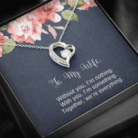 Load image into Gallery viewer, To My Wife, Without You I&#39;m Nothing, Forever Love Heart Necklace For Women, Anniversary Birthday Gifts From Husband
