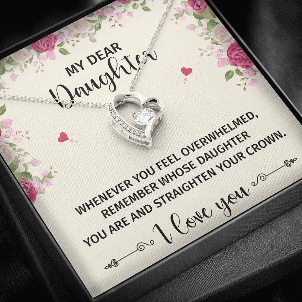 To My Daughter Gifts, Whenever You Feel Overwhelmed, Forever Love Heart Necklace For Women, Birthday Present Ideas From Mom Dad