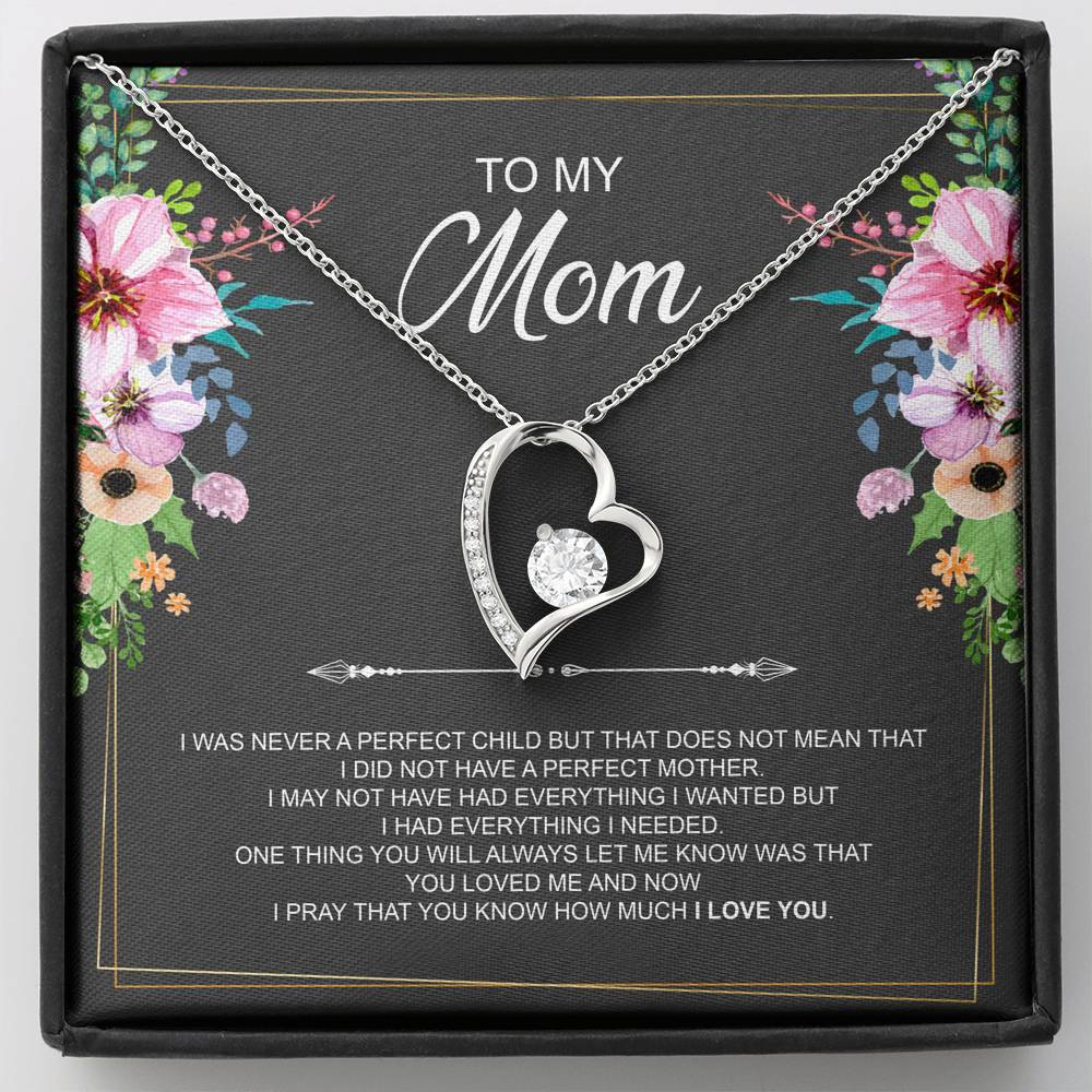 To My Mom Gifts, I Was Never A Perfect Child, Forever Love Heart Necklace For Women, Birthday Mothers Day Present From Son Daughter
