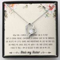 Load image into Gallery viewer, To My Sister Gifts, I Am Blessed To Have Her In My Life, Forever Love Heart Necklace For Women, Birthday Present Ideas From Sister Brother

