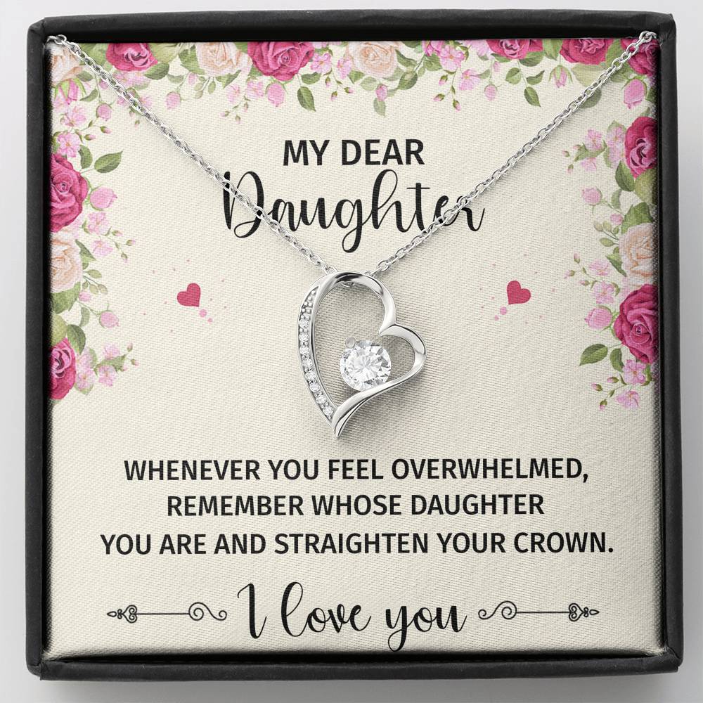 To My Daughter Gifts, Whenever You Feel Overwhelmed, Forever Love Heart Necklace For Women, Birthday Present Ideas From Mom Dad