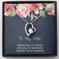 Load image into Gallery viewer, To My Wife, Without You I&#39;m Nothing, Forever Love Heart Necklace For Women, Anniversary Birthday Gifts From Husband
