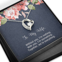 Load image into Gallery viewer, To My Wife, Without You I&#39;m Nothing, Forever Love Heart Necklace For Women, Anniversary Birthday Gifts From Husband

