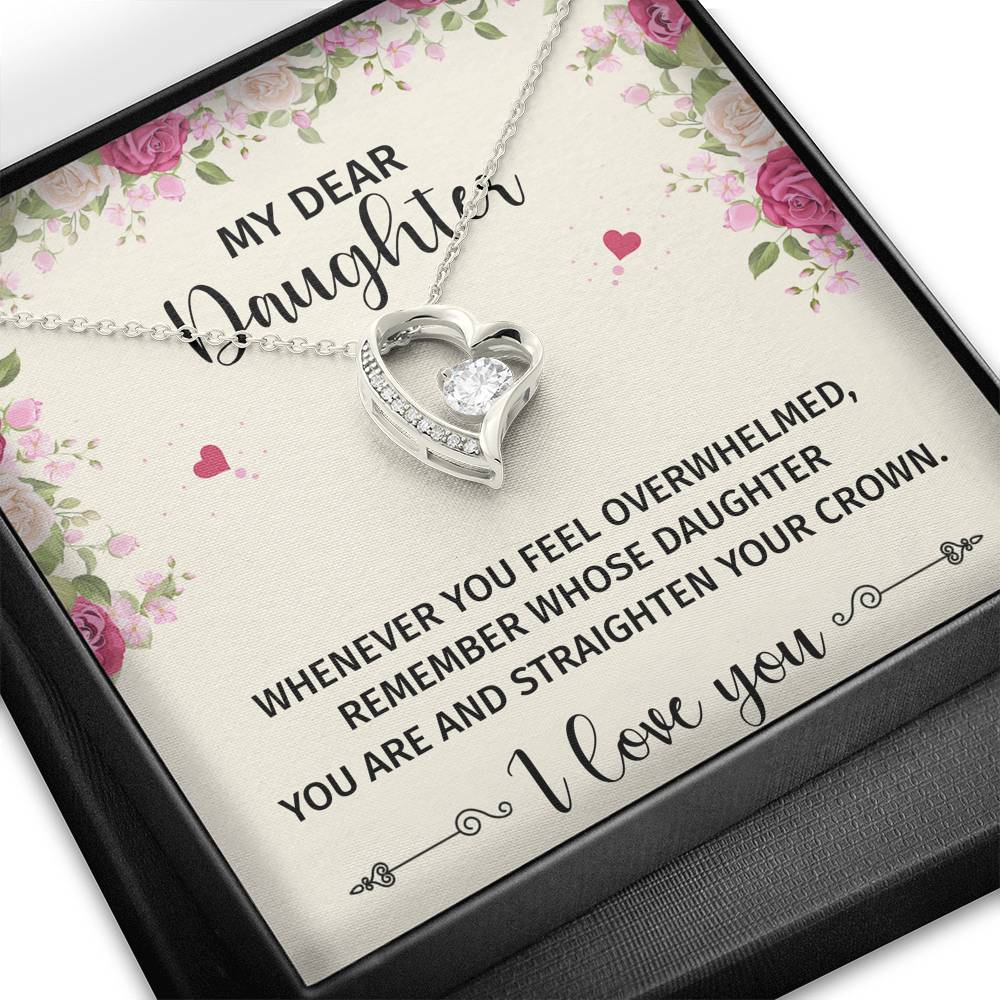 To My Daughter Gifts, Whenever You Feel Overwhelmed, Forever Love Heart Necklace For Women, Birthday Present Ideas From Mom Dad