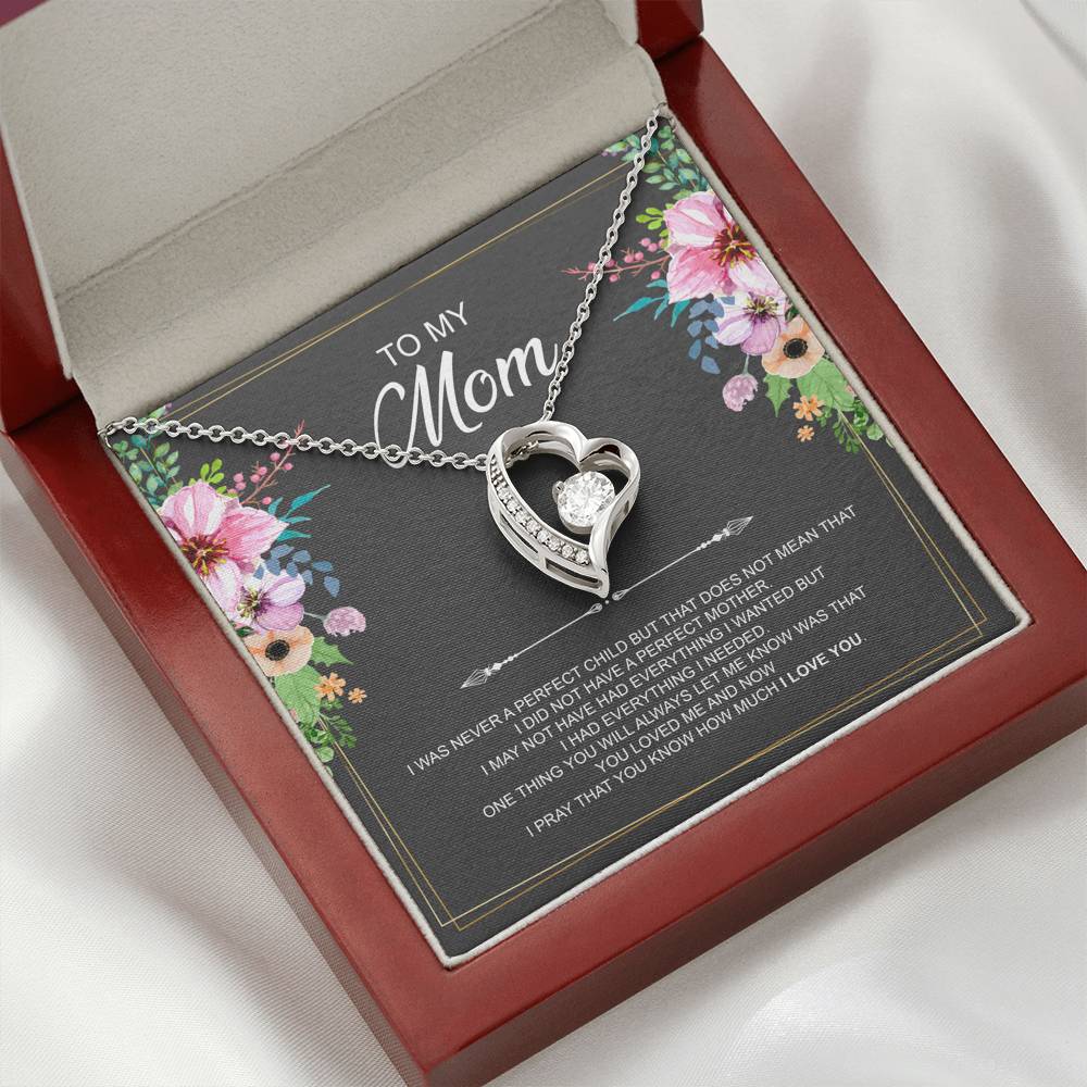 To My Mom Gifts, I Was Never A Perfect Child, Forever Love Heart Necklace For Women, Birthday Mothers Day Present From Son Daughter