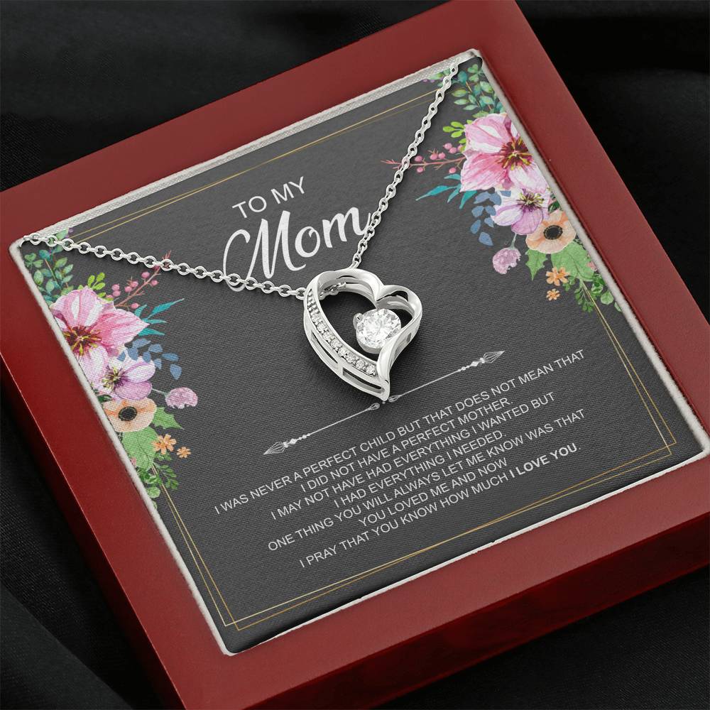 To My Mom Gifts, I Was Never A Perfect Child, Forever Love Heart Necklace For Women, Birthday Mothers Day Present From Son Daughter