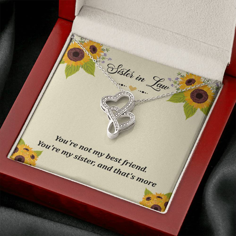 To My Sister-in-law Gifts, You're Not My Best Friend, Double Heart Necklace For Women, Birthday Present Idea From Sister