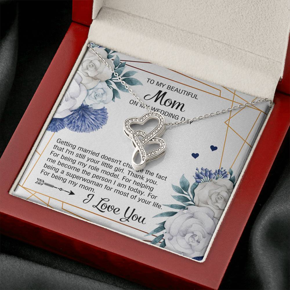 To My Mom Gifts, I'm Still Your Little Girl, Double Heart Necklace For Women, Wedding Day Thank You Ideas From Daughter