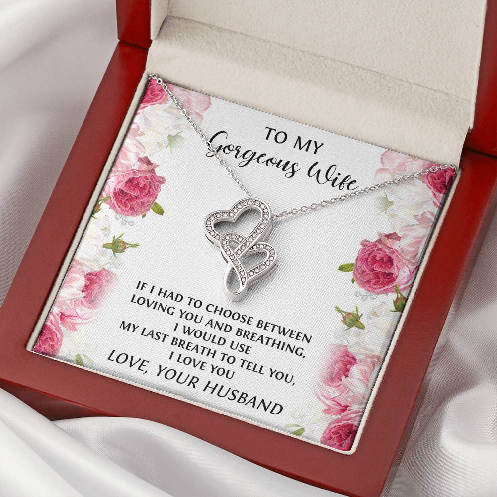 To My Wife, If I had To Choose, Double Heart Necklace For Women, Anniversary Birthday Gifts From Husband