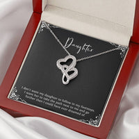Load image into Gallery viewer, To My Daughter Gifts, I Don&#39;t Want Her To Follow In My Footsteps, Double Heart Necklace For Women, Birthday Present Ideas From Mom Dad
