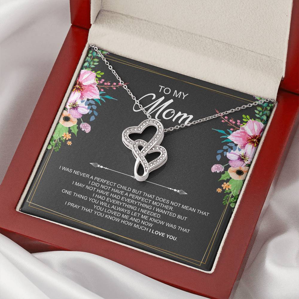To My Mom Gifts, I Was Never A Perfect Child, Double Heart Necklace For Women, Birthday Mothers Day Present From Son Daughter